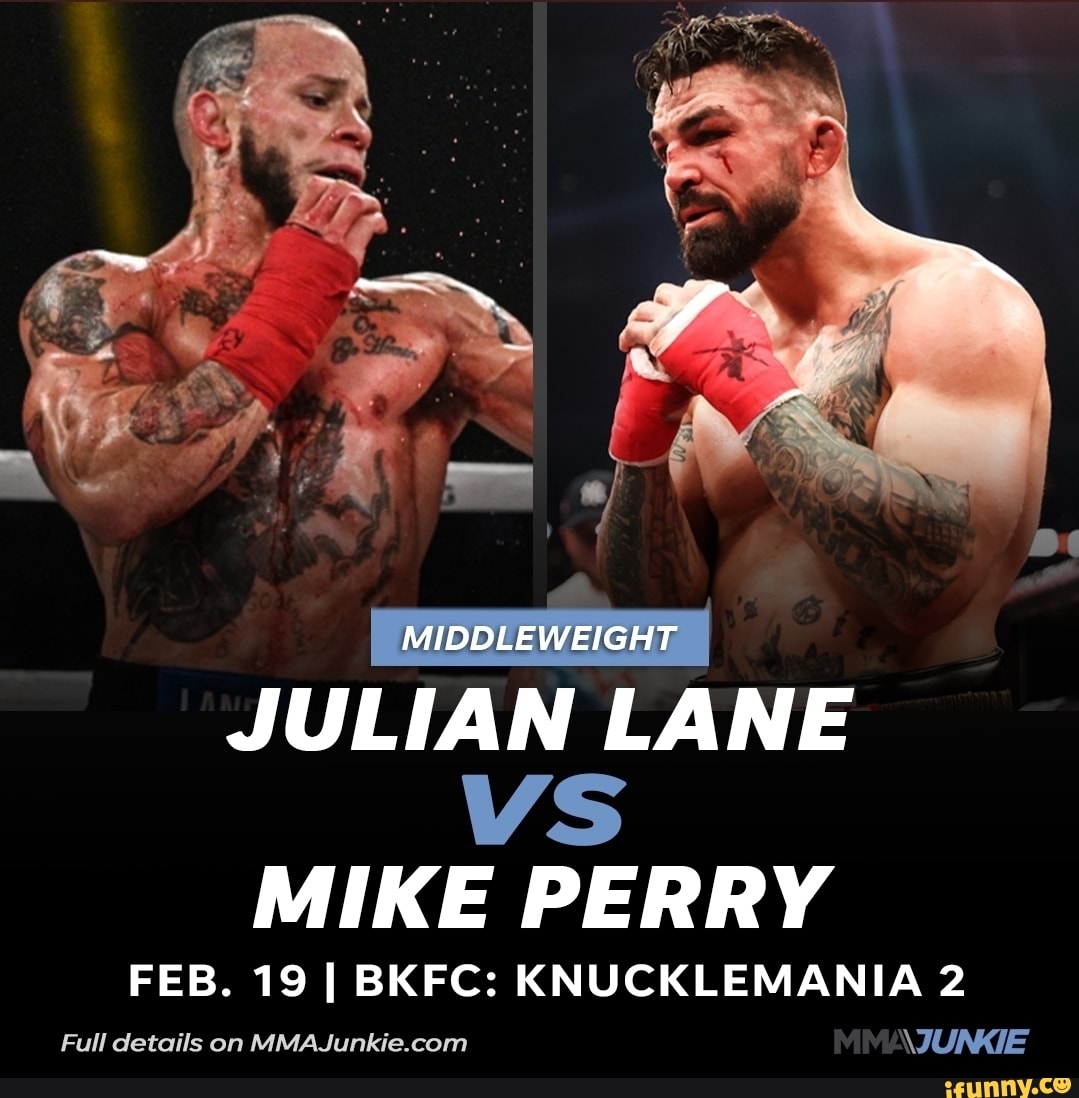 JULIAN LANE VS MIKE PERRY FEB. 19 I BKFC: KNUCKLEMANIA 2 Full Details ...