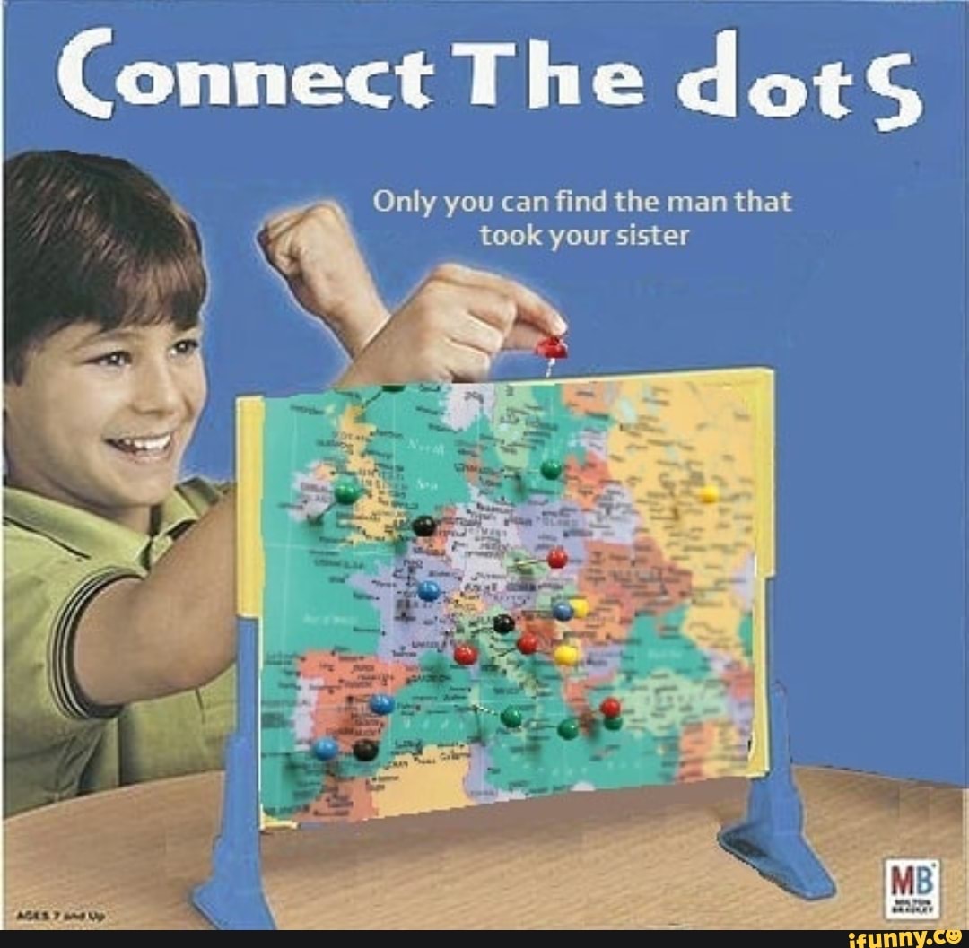 DotS Connect The dots find the man that Only you can took your sister