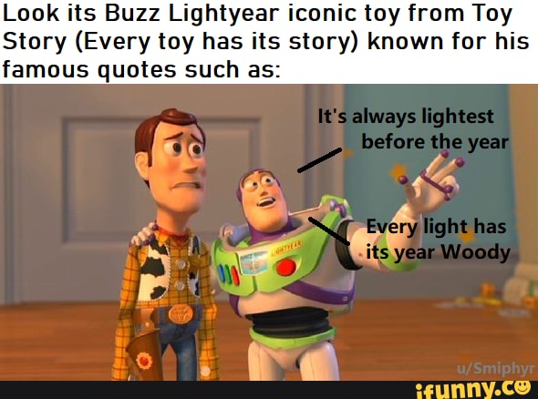 Look its Buzz Lightyear iconic toy from Toy Story (Every toy has its ...