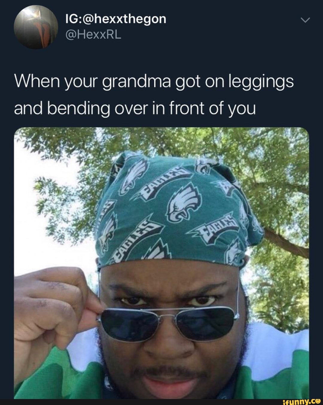 When your grandma got on leggings and bending over in front of you - iFunny