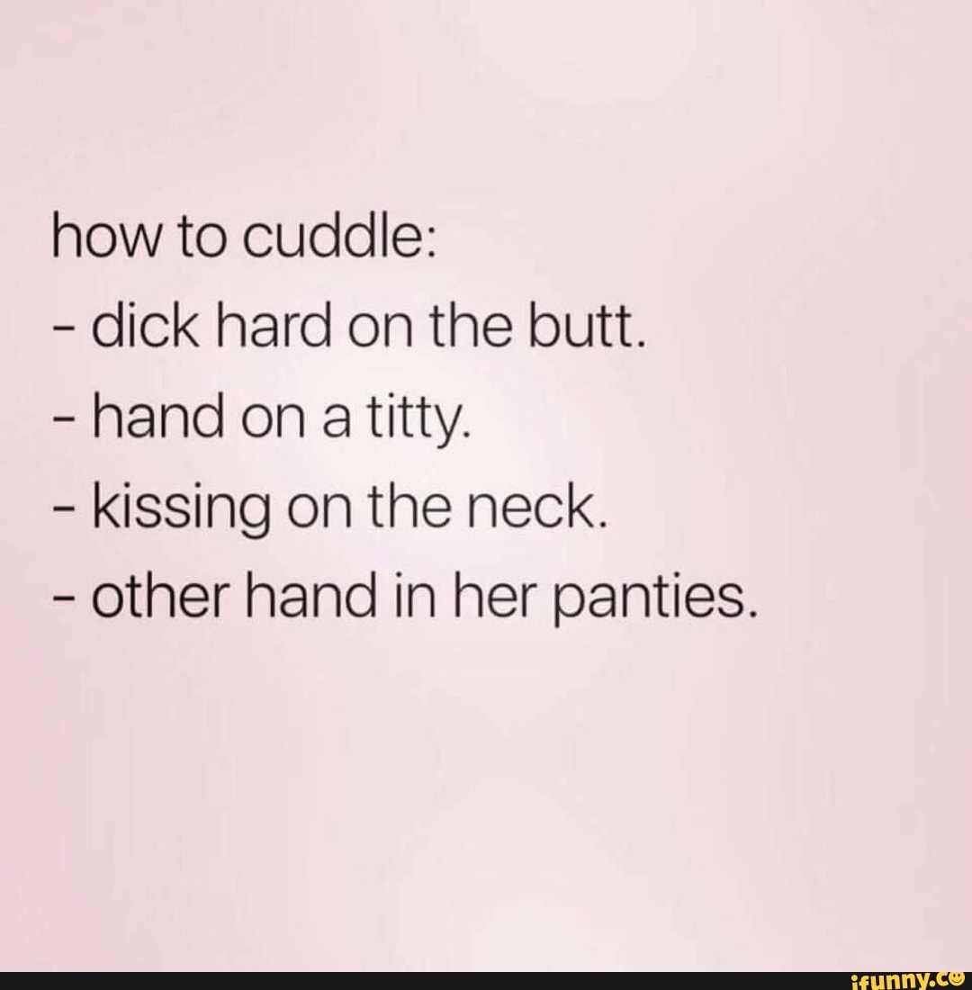 How To Cuddle Dick Hard On The Butt Hand On A Titty Kissing On The Neck Other Hand 3987