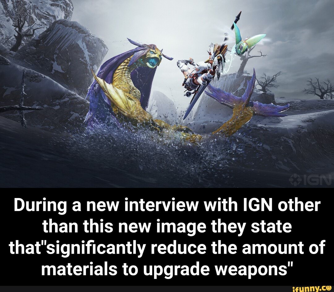 During a new interview with IGN other than this new image they state that'significantly reduce the amount of materials to upgrade weapons' - During a new interview with IGN other than this new image they state that"significantly reduce the amount of materials to upgrade weapons"