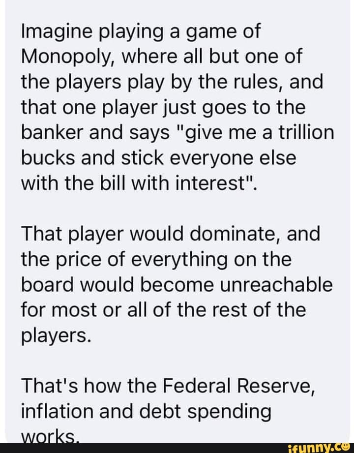 Imagine playing a game of Monopoly, where all but one of the players ...