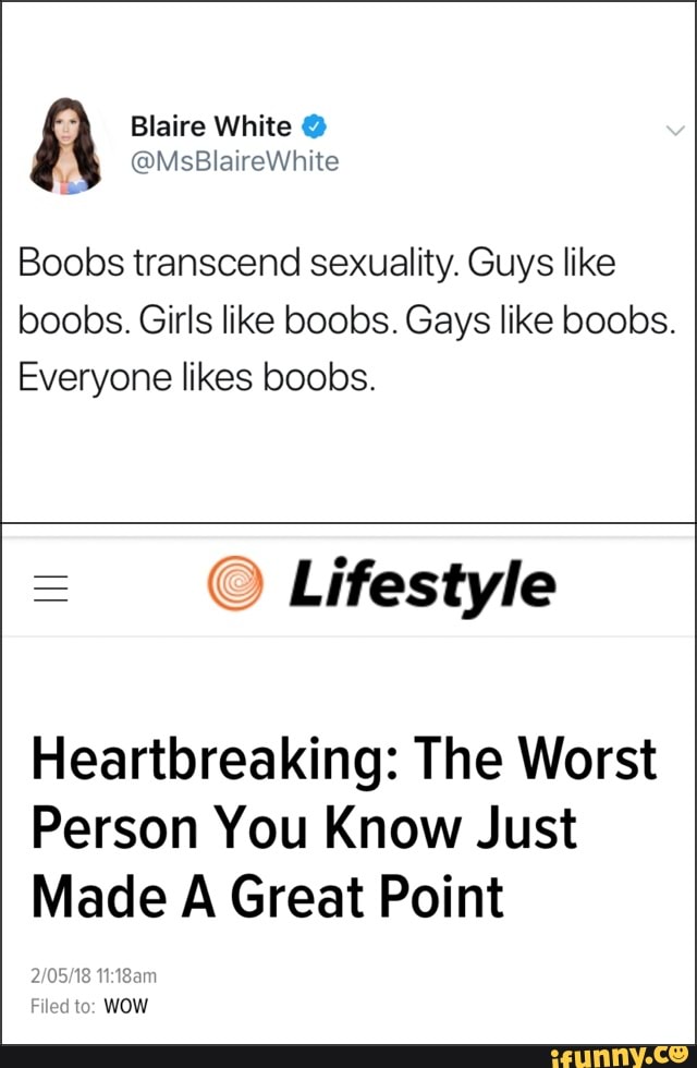 Guys like boobs, Girls like boobs. 