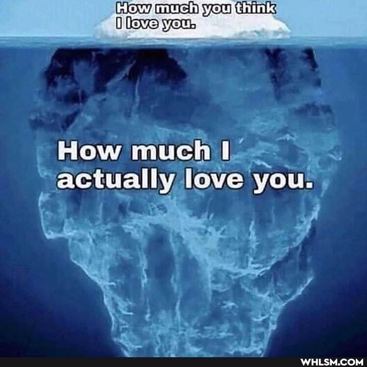 much)
_ How much
actually, love you: