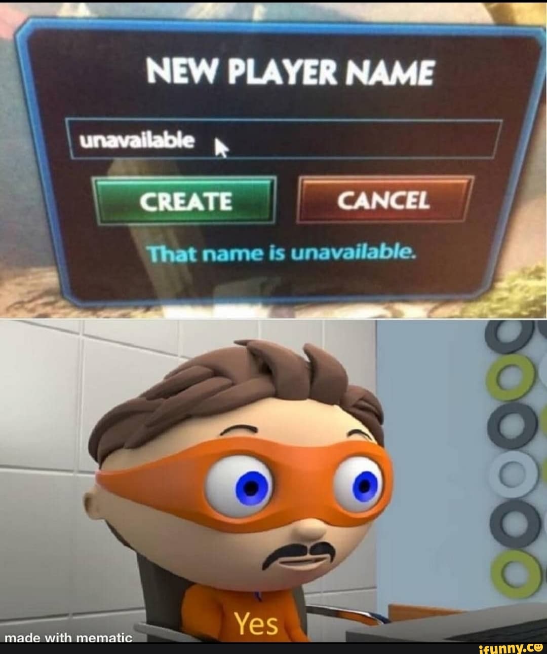 NEW PLAYER NAME
mod
That name is unavailable.