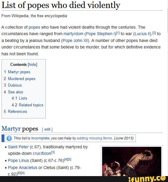 Dokument maler Descent I love finding oddly specific Wikipedia articles written with too much love  by people who really care about them - List of popes who died violently  From Wikipedia, the free encyclopedia A