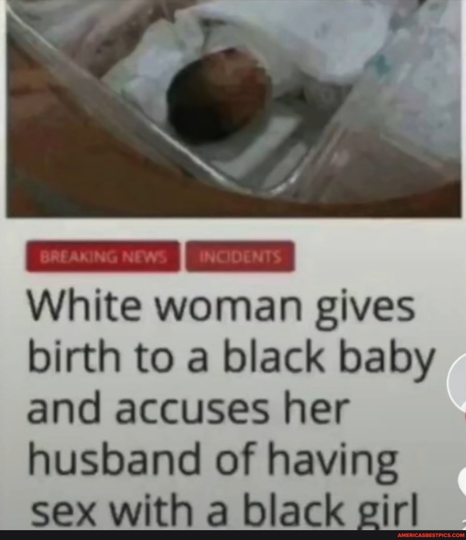 whitne girl birth baby interracial porn pics