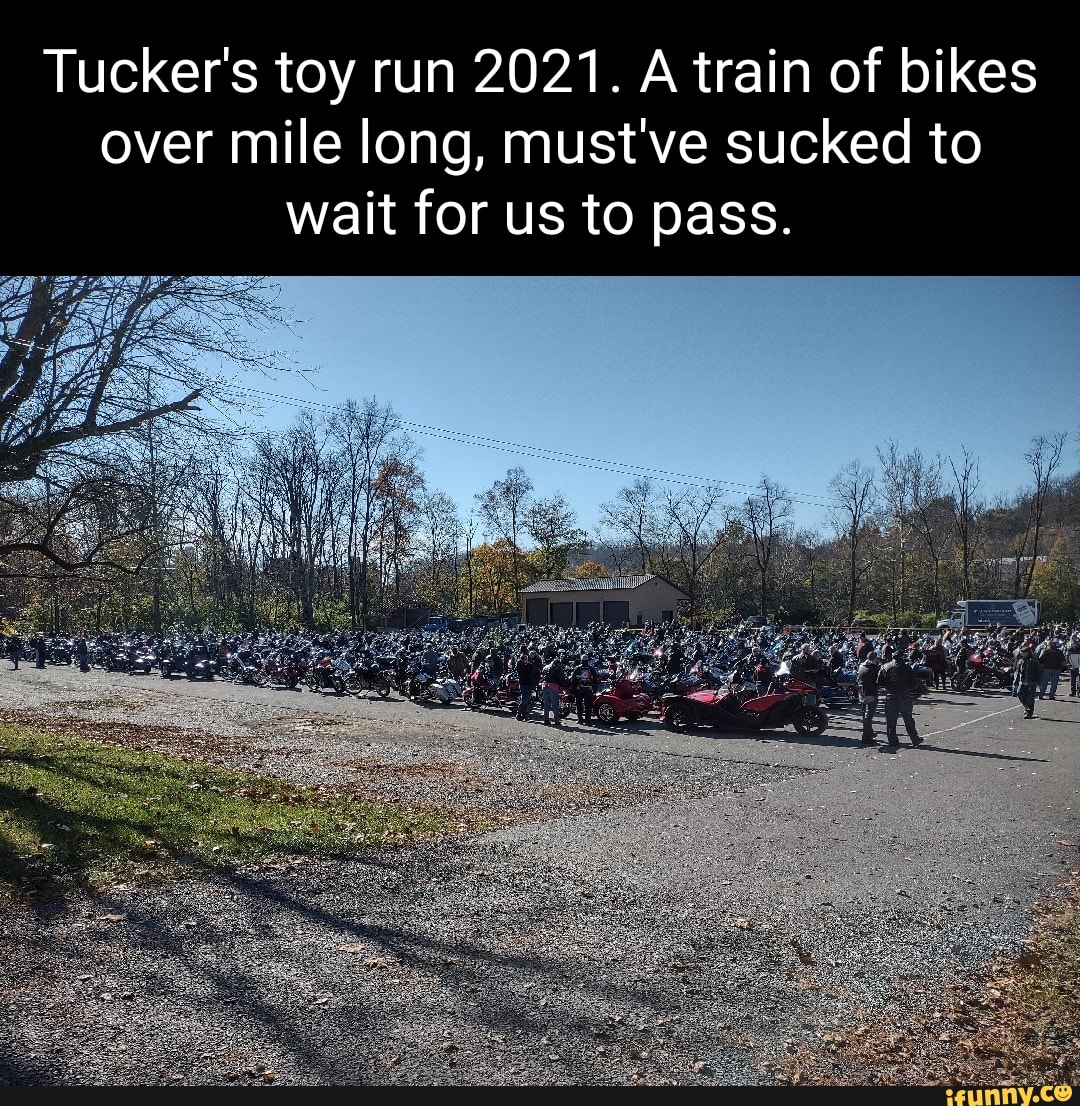 Tucker's toy run 2021. A train of bikes over mile long, must've sucked