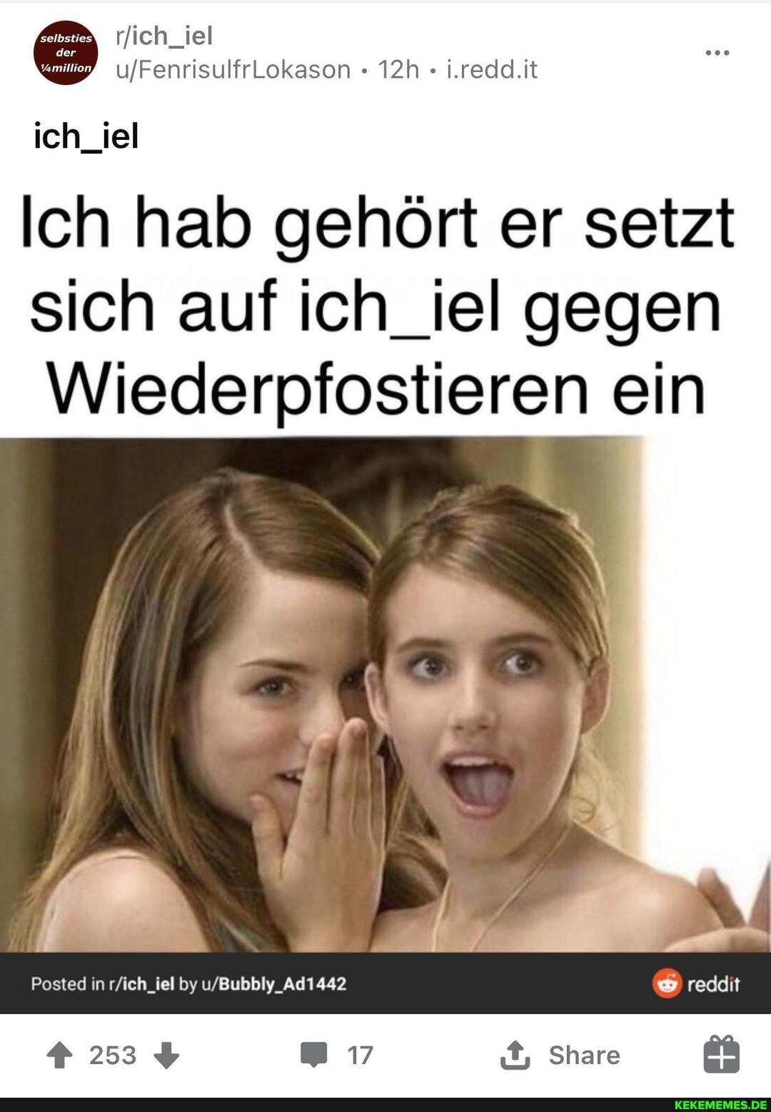 ich_iel
i.redd.it
Ich hab gehört er setzt sich auf ich_iel gegen
Wiederpfostieren ein
ted in by
253 17 Share