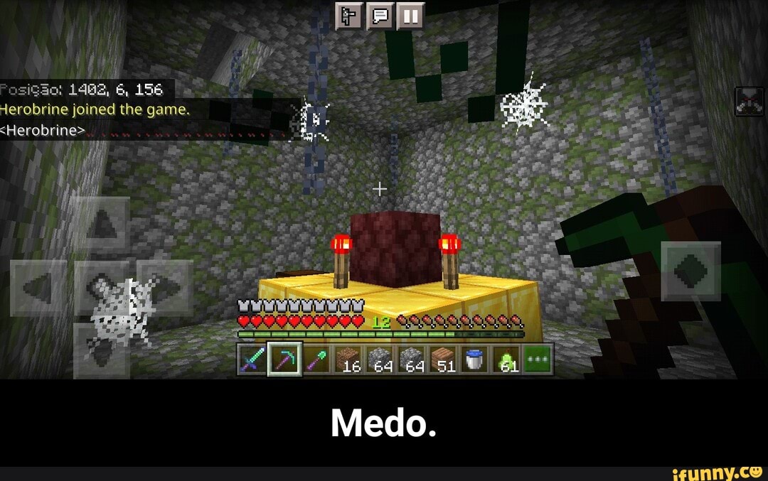 1402, 6,156
+erobrine joined the game.
<Herobrine> - Medo.