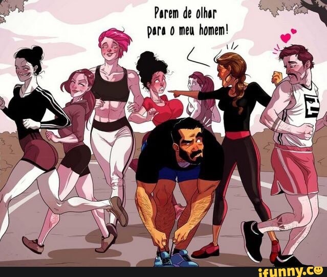 Parem de olhar para meu homem!