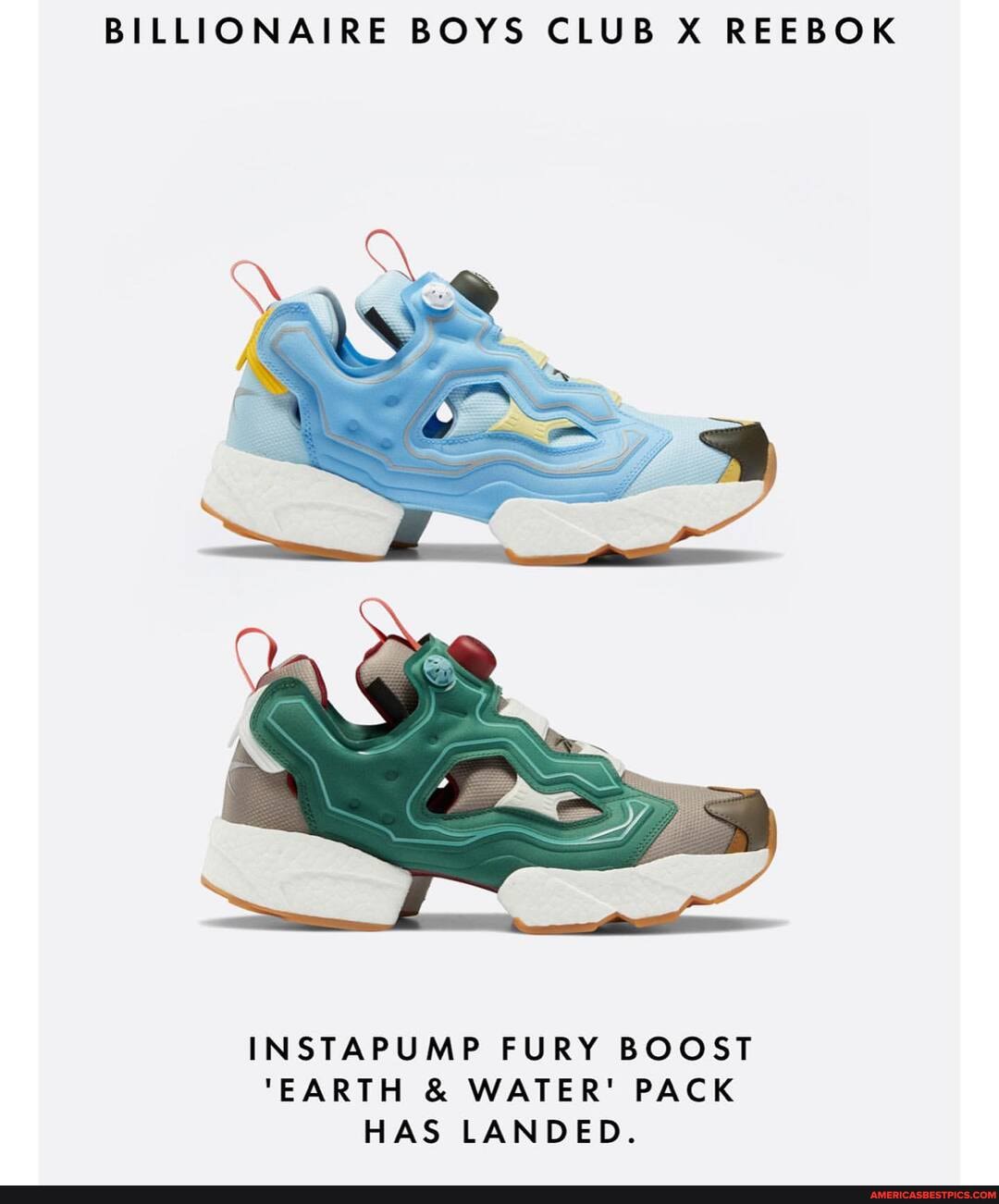 BILLIONAIRE BOYS CLUB X REEBOK
INSTAPUMP FURY BOOST
"EARTH & WATER' PACK HAS LANDED.