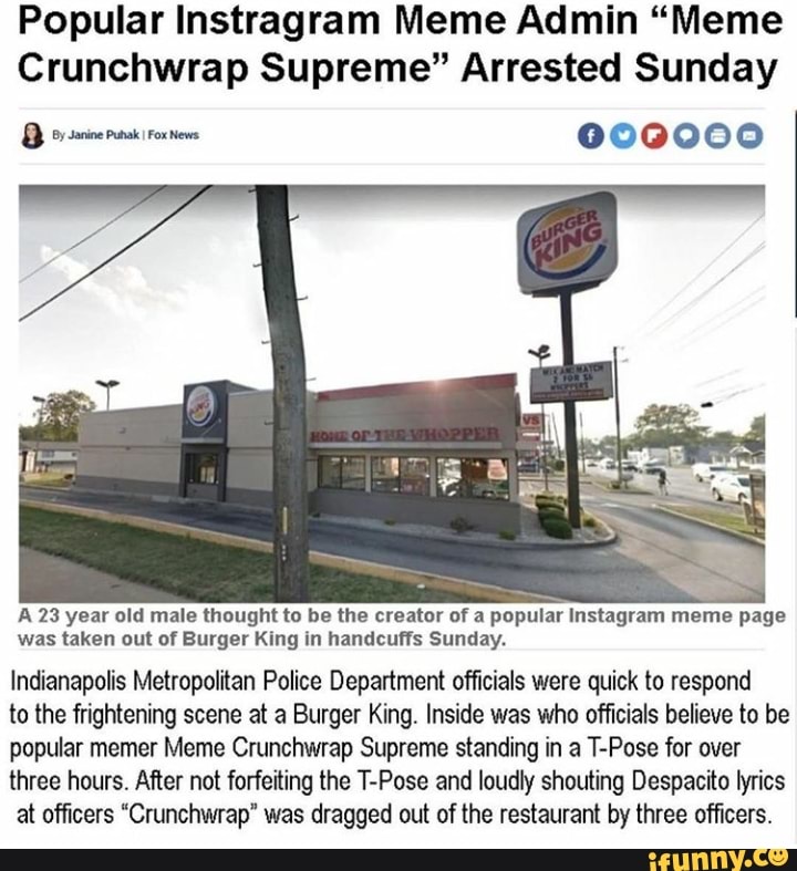 Popular Lnstragram Meme Admin Meme Crunchwrap Supreme Arrested