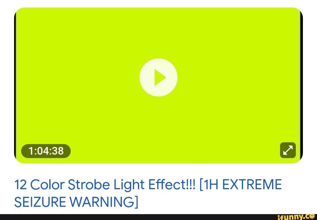 12 Color Strobe Light Effect!!! EXTREME SEIZURE WARNING] iFunny