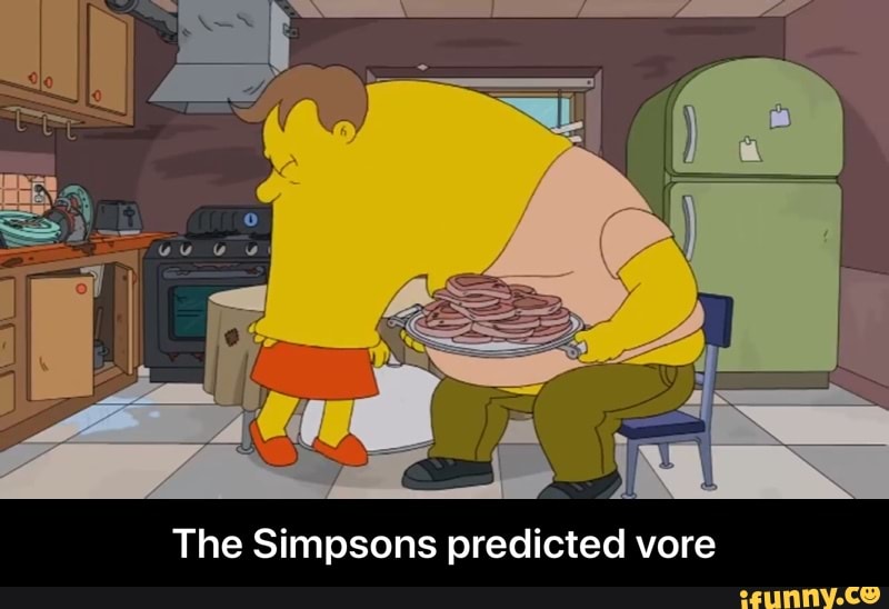 The Simpsons predicted vore - The Simpsons predicted vore. iFunny. 