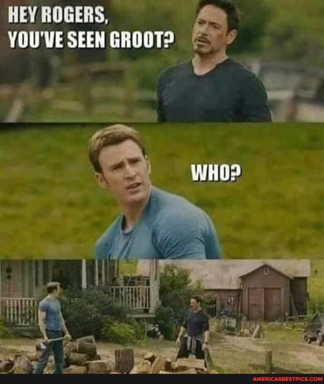 HEY ROGERS,
YOU'VE SEEN