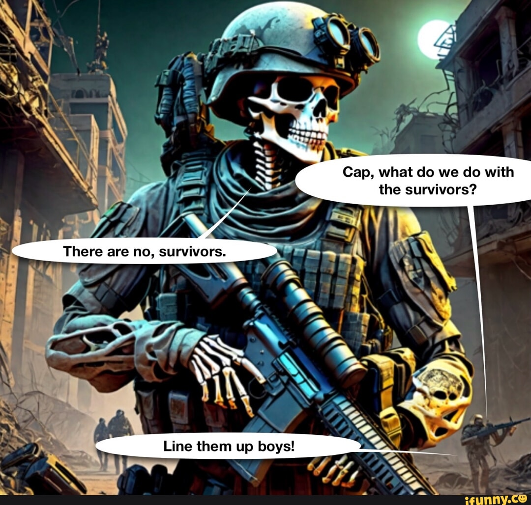 Cap, what do we do with the survivors? Line iFunny