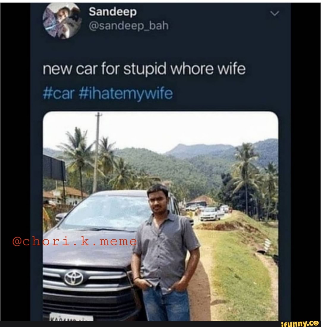 car for stupid whore wife #car photo