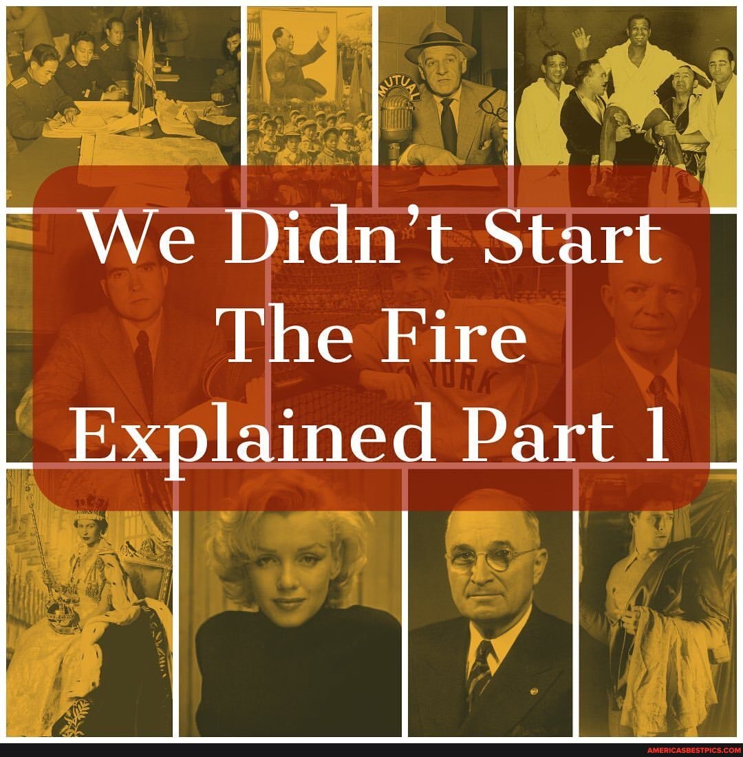 We Didn't Start The Fire Explained Part I America’s best pics and videos