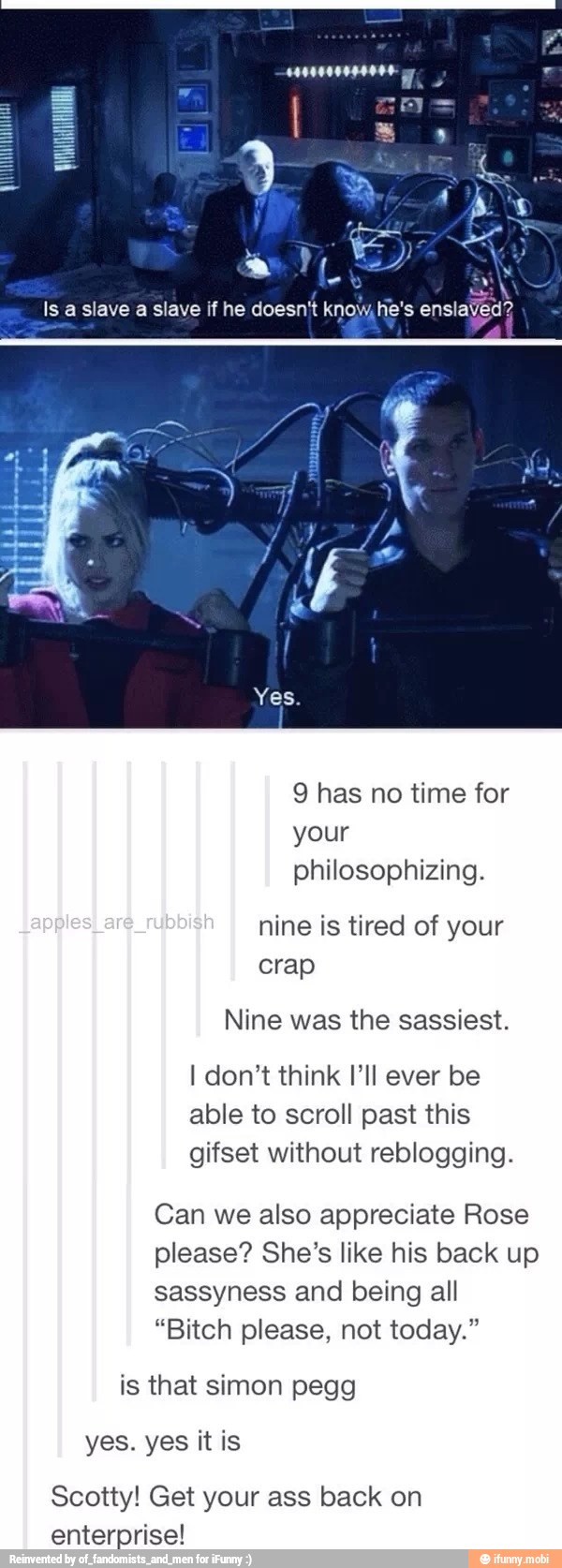 9 has no time for
your
philosophizing.
nine is tired of your
crap
Nine was the sassiest.
I don't think I'll ever be
able to scroll past this