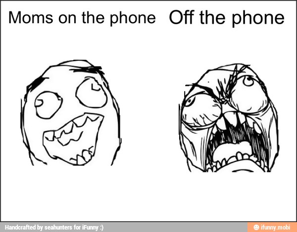 Moms on the phone Off the phone