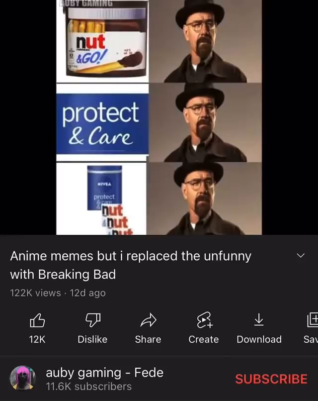 Anime memes but its replaced with Breaking Bad  YouTube  Anime memes Breaking  bad Bad memes