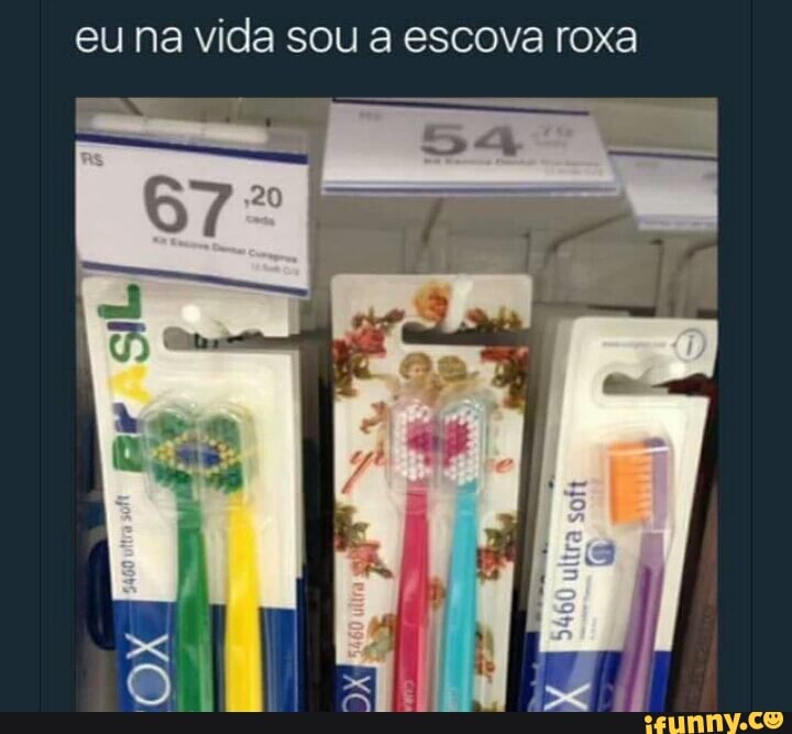 eu na vida sou a escova roxa