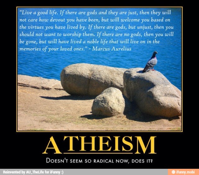 ATHEISM
DOESN'T SEEM SO RADICAL NOW, DOES IT?