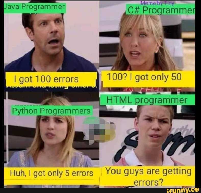 Meme Tiny 1007 got only 50 programmer ava Programmer awe Prog Huh, I ...
