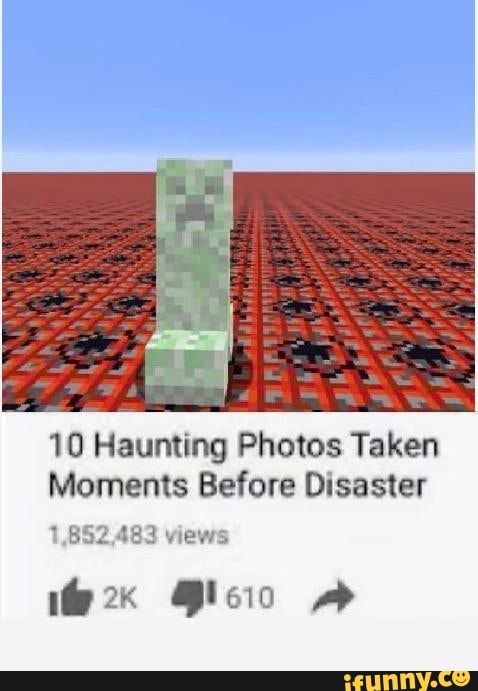 10 Haunting Photos Taken Moments Before Disaster 1.852.482 view - iFunny