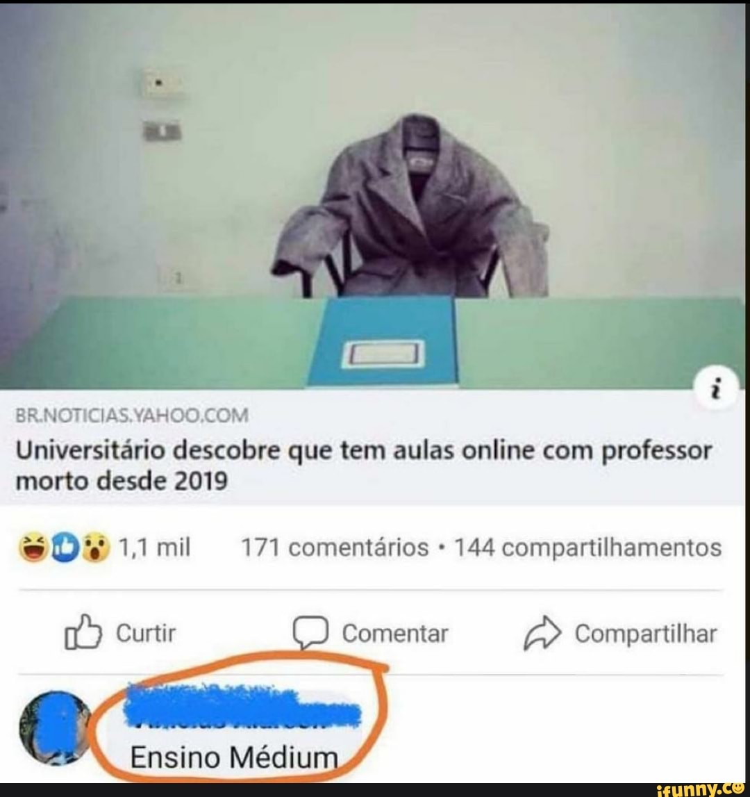 BR.NOTICIAS.YAHOO,COM CO
Universitário descobre que tem aulas online com professor morto desde 2019
mil 171 comentários 144 compartilhamentos
Curtir Comentar Compartilhar
Ensino Mécdiu
