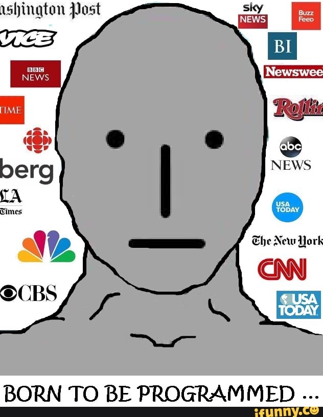 ashington Post
berg
INewswee
Ebe New ork
CNN
TODay
BORN TO BE PROGRAMMED