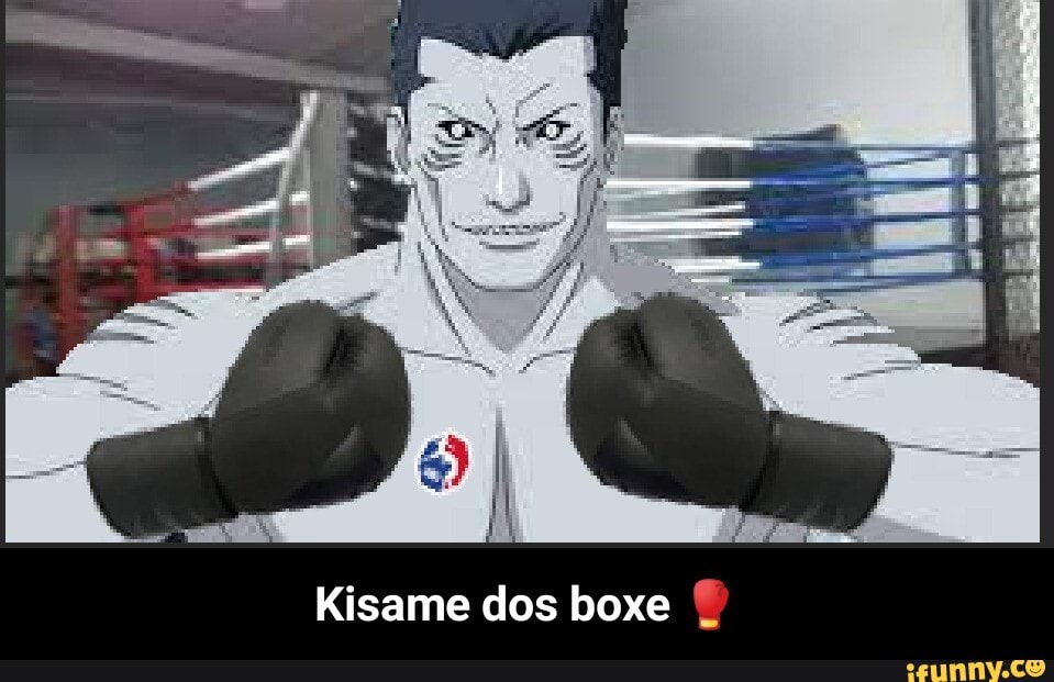 Kisame dos boxe - Kisame dos boxe 🥊