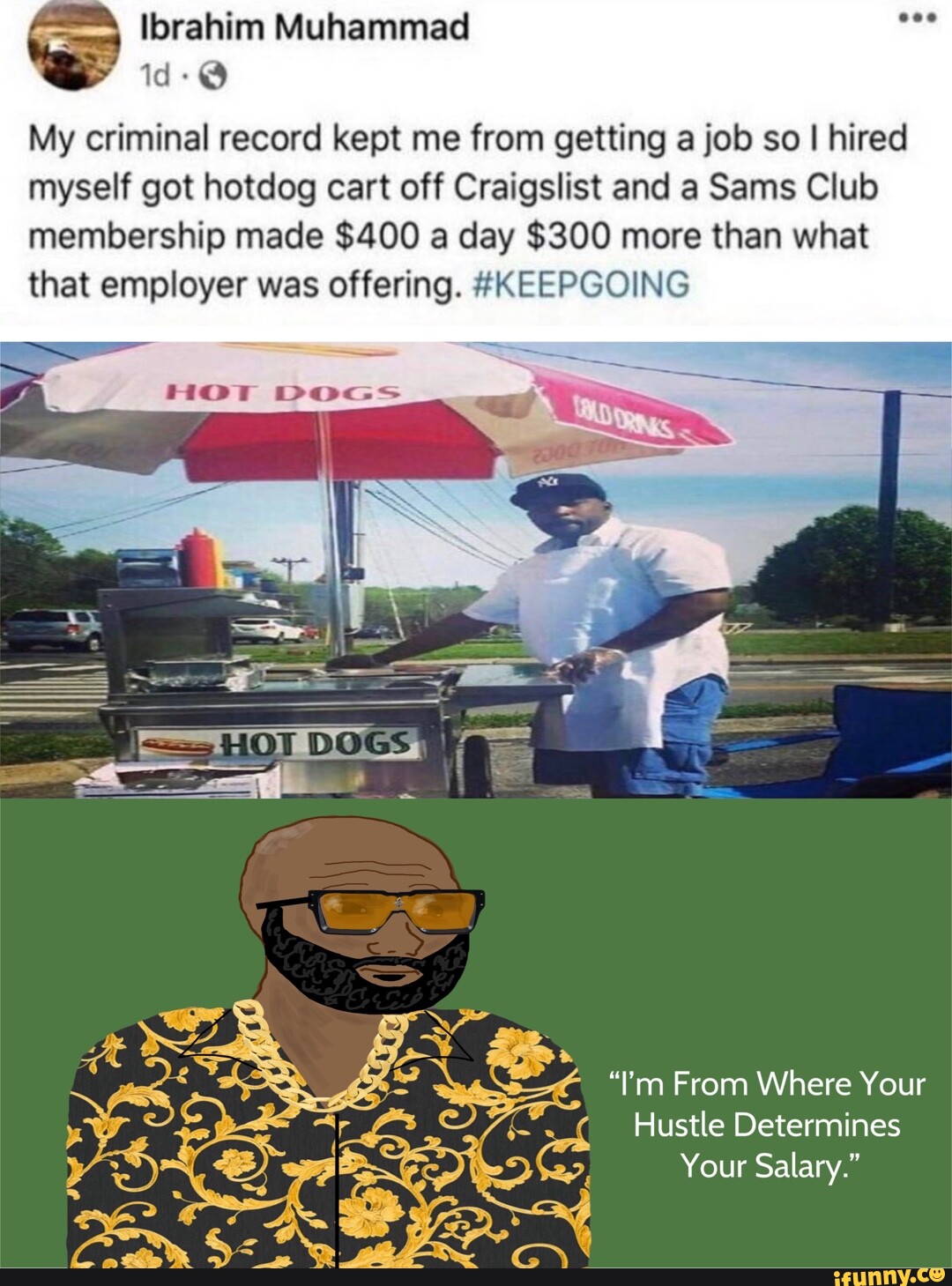 My criminal record kept me from getting a job so I hired myself got hotdog  cart