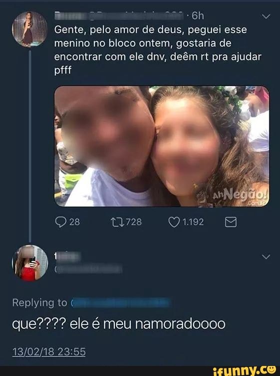 Gente, pelo amor de deus, peguei esse
menino no bloco ontem, gostaria de
encontrar com ele dnv, deêm rt pra ajudar
que???? ele é meu namoradoooo