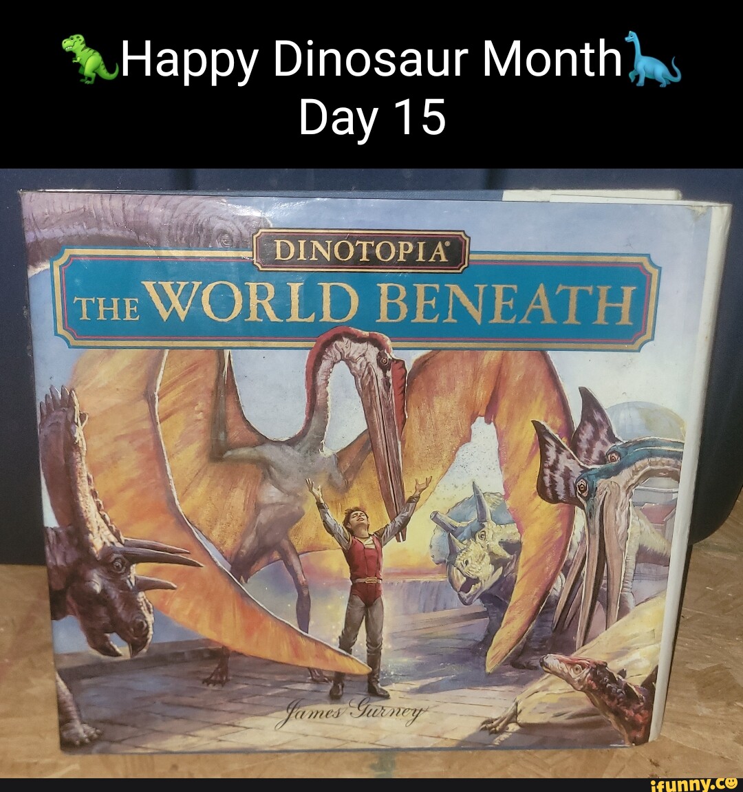 Happy Dinosaur Month Day 15 iFunny
