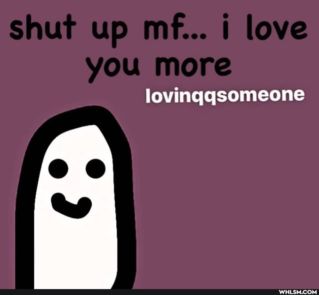 ShU UP love
YOU
lovinggsomeone