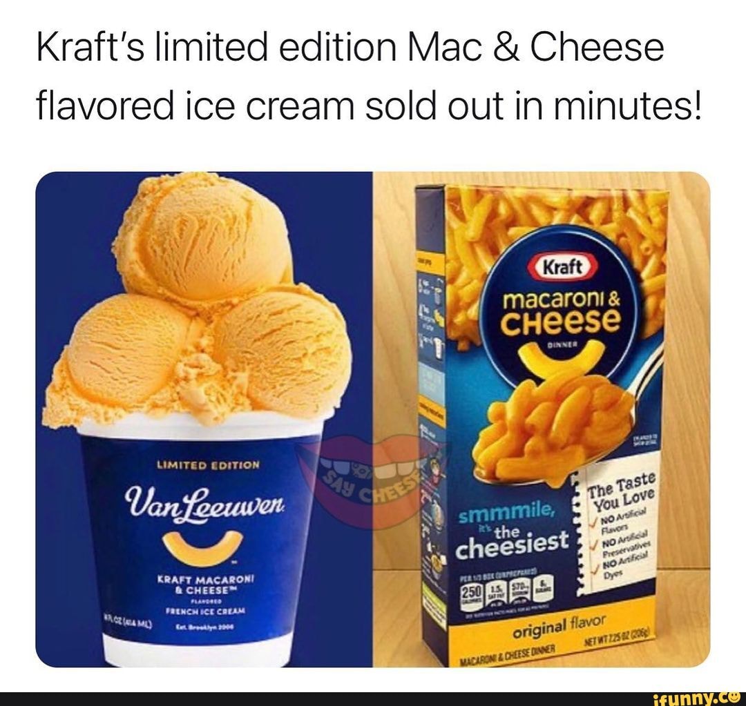 Krafts Limited Edition Mac And Cheese Flavored Ice Cream Sold Out In Minutes Macaroni And Ow 