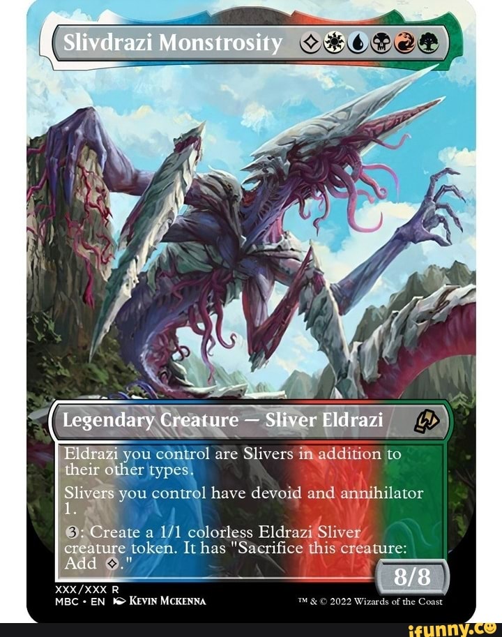 Slivdrazi Monstrosity Legendary Sliver Eldrazi you control are Slivers ...