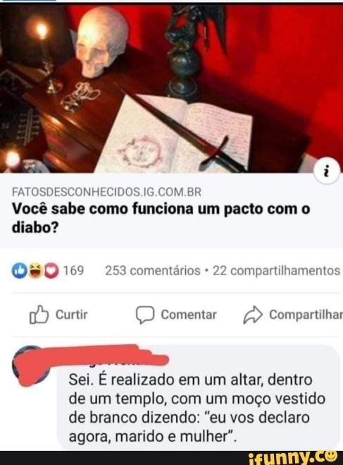 E
Sei. É realizado em um altar, dentro
de um templo, com um moço vestido
de branco dizendo: "eu vos declaro
agora, marido e mulher".