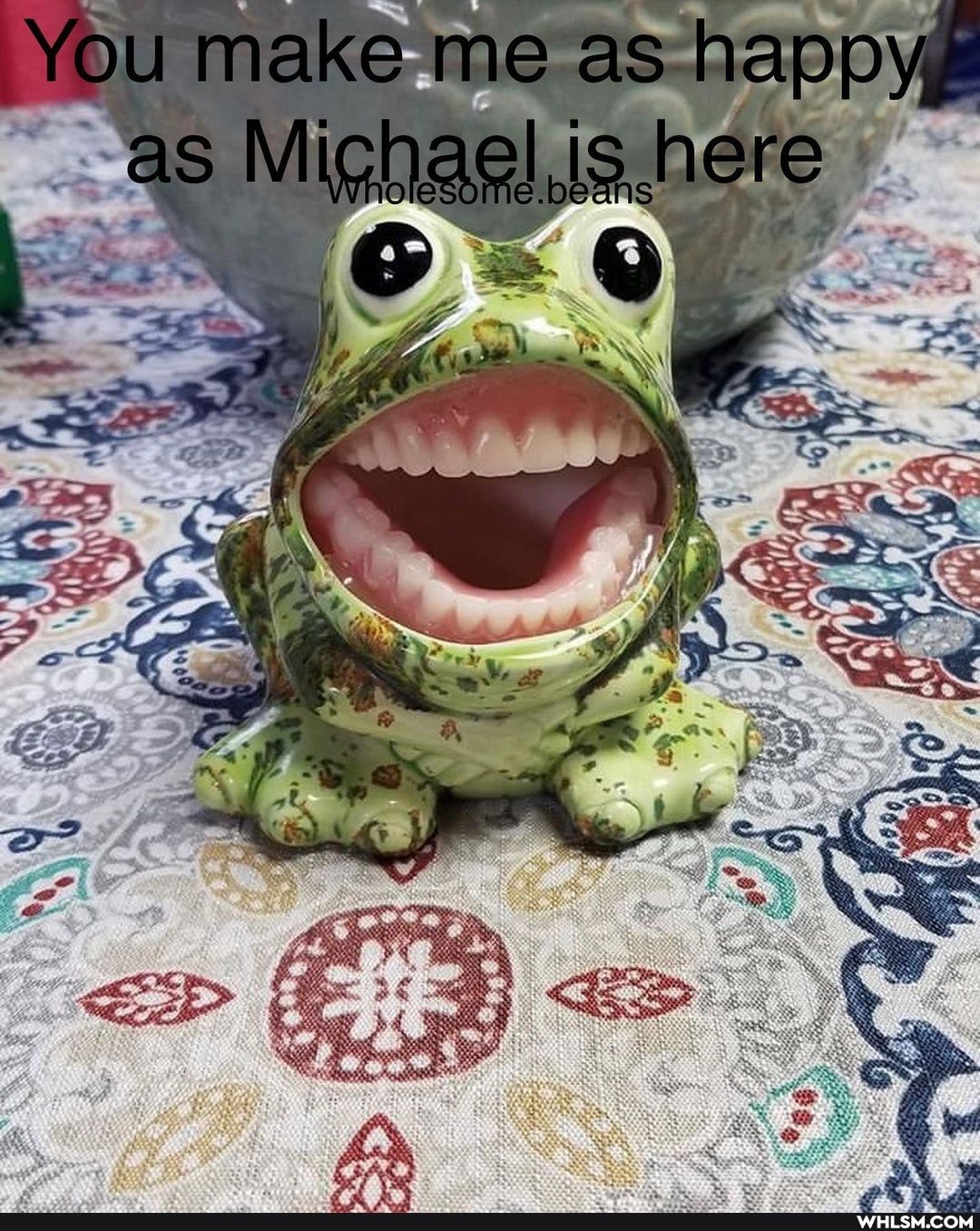 You make.me as happy
as Michael, is here