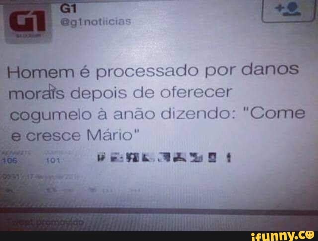 mem é processado por danos I
orais depois de oferecer
ogumelo à anão dizendo: "Come
sresce Mario"