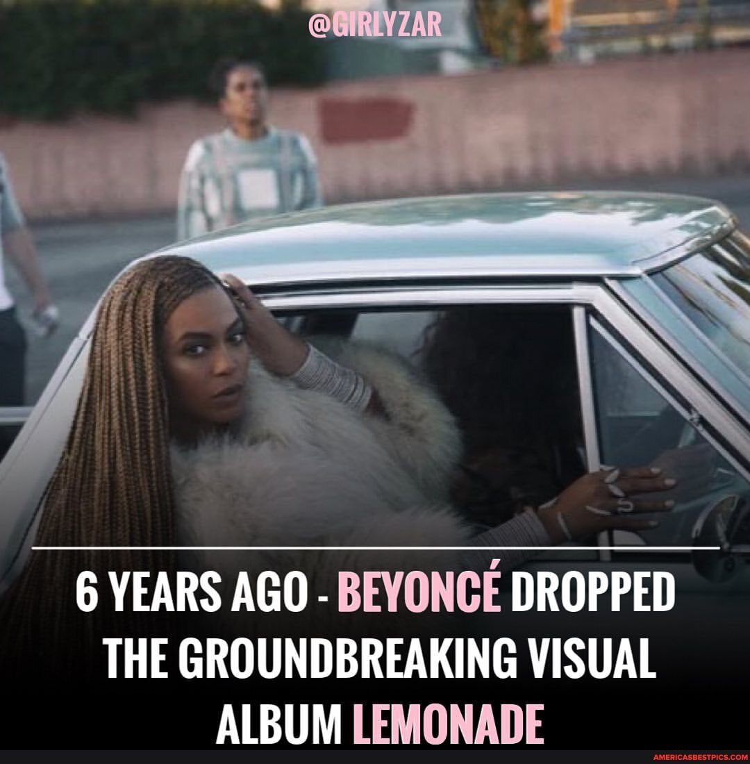 6 YEARS AGO - BEYONCE DROPPED THE GROUNDBREAKING VISUAL AIRIIM ...