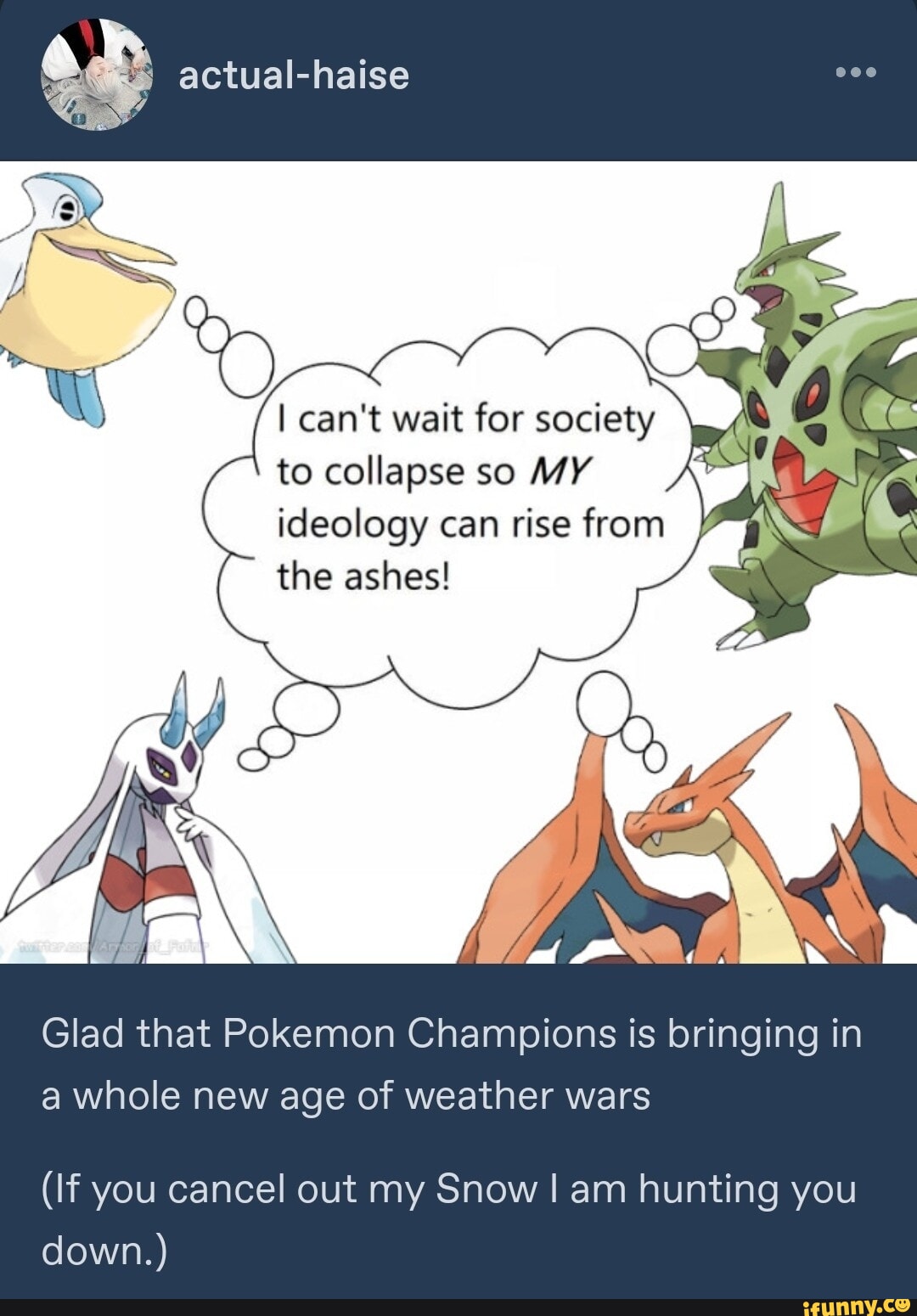 Actual-haise I can't wait for society to collapse so MY ideology can ...