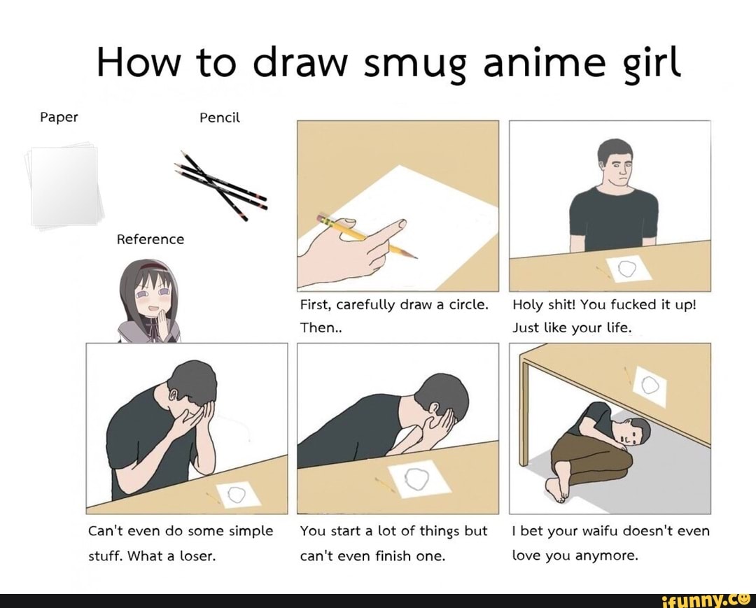 Paper How to draw smug anime girl Pencil Then” Just like your life, Can ...