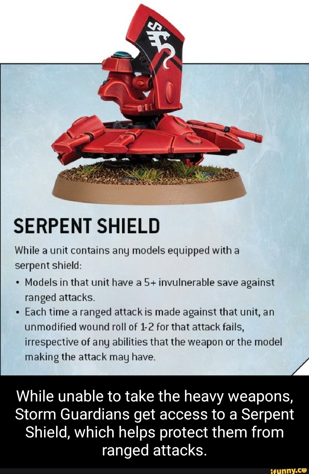 SERPENT SHIELD While a unit contains any models equipped with a serpent