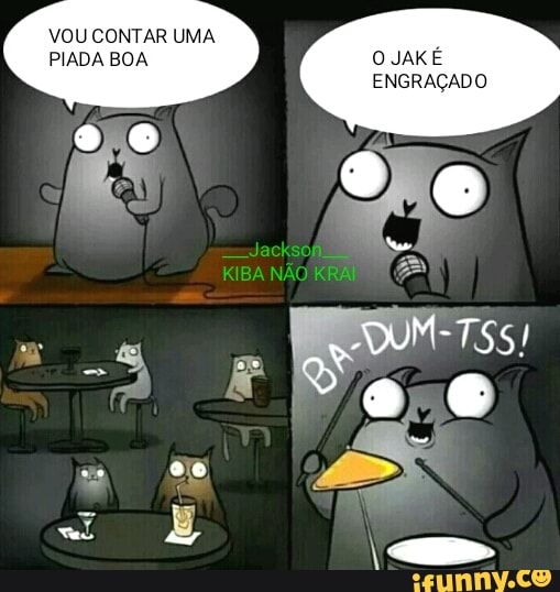 VOU CONTAR UMA
ENGRAÇADO