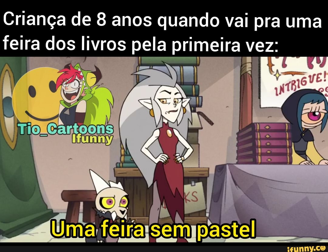 Criança de 8 anos quando vai pra uma feira dos livros pela primeira vez:
PE
ss
Uma feirajSemjpastel