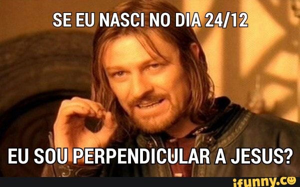 SE EU
NASCINO 1 4
EU
SOUIPERPENDICULAR À JESUS?